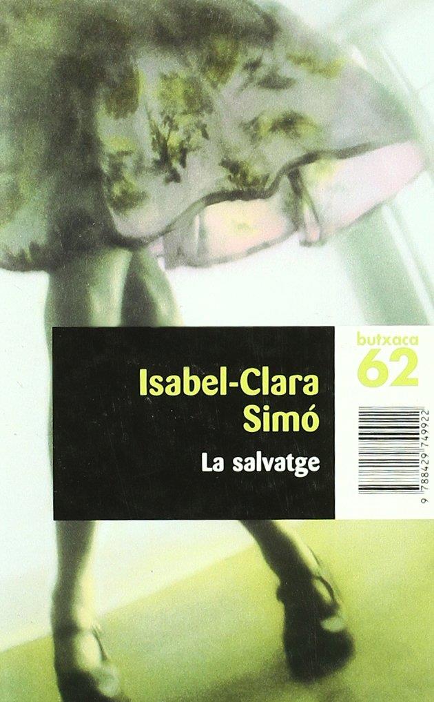 LA SALVATGE - (CATALÁN) | 0 | SIMÓ MONLLOR, ISABEL-CLARA