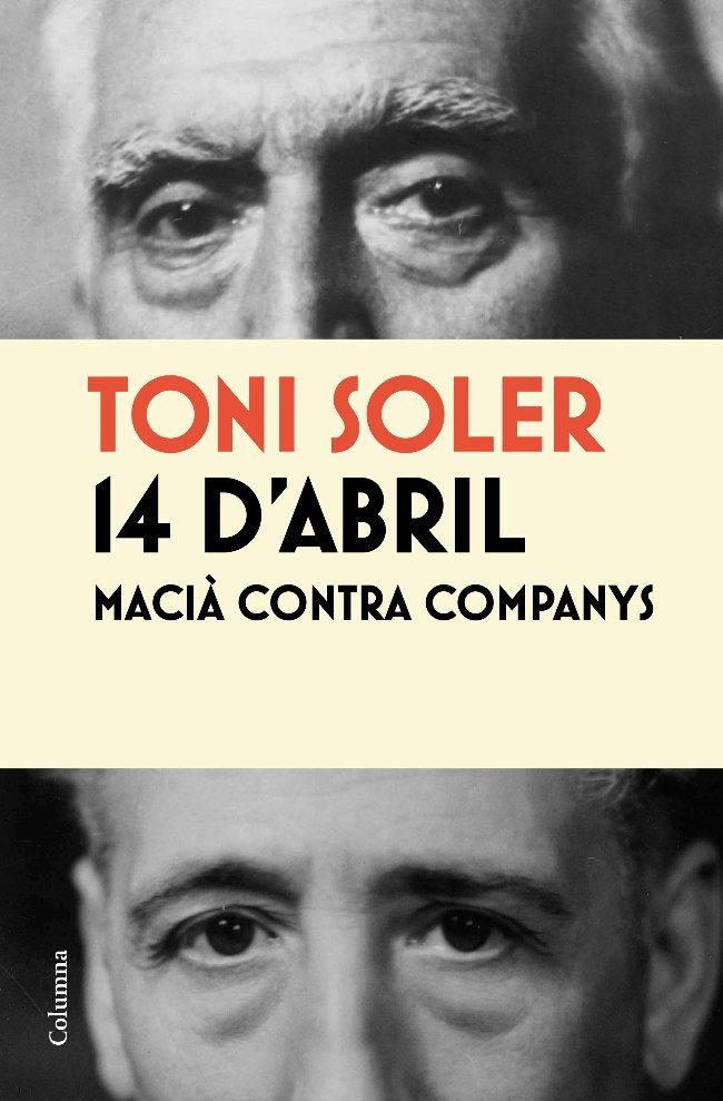 14 D'ABRIL - MACIÀ CONTRA COMPANYS (CATALÁN) | SOLER, TONI