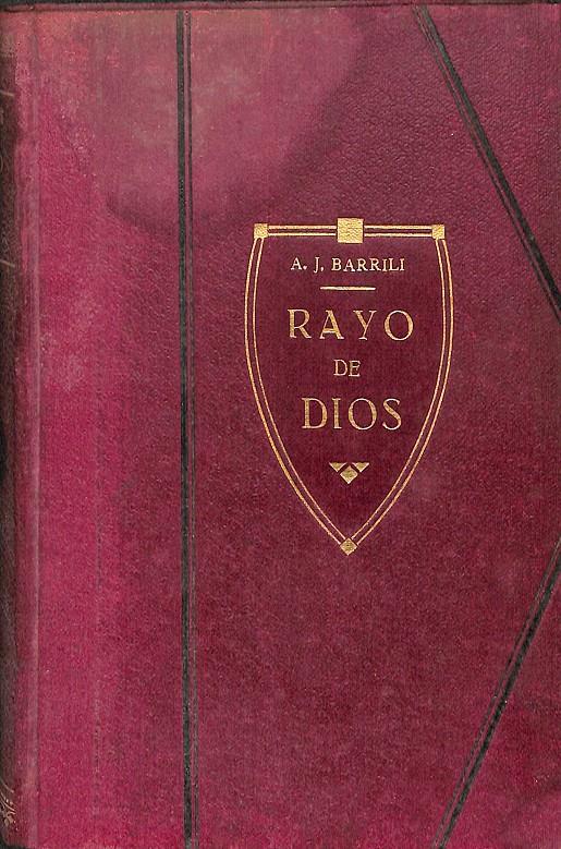 RAYO DE DIOS | ANTONIO JULIO BARRILI / VERSION CASTELLANA DE FRANCISCO JAVIER GODO