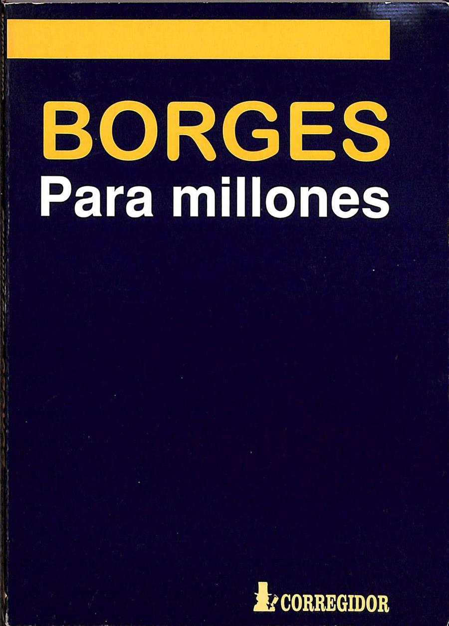BORGES PARA MILLONES  | BORGES