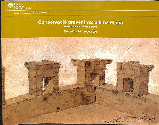 CONSERVACIÓ PREVENTIVA: ÚLTIMA ETAPA (CATALÁN) | ANTONI GONZÁLEZ MORENO-NAVARRO