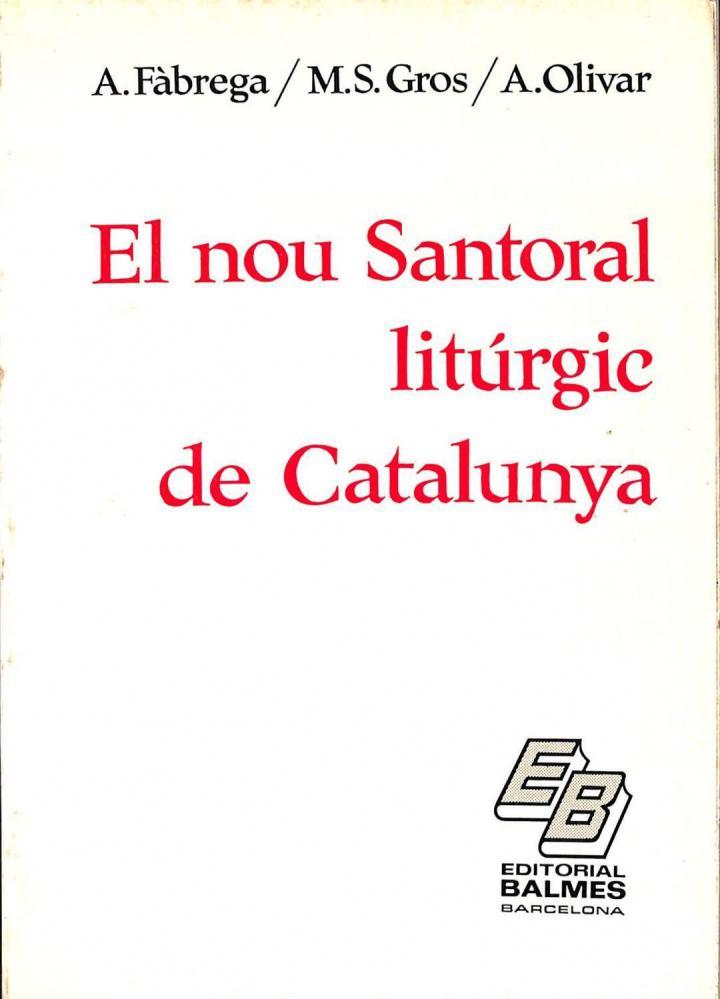 EL NOU SANTORAL LITÚRGIC DE CATALUNYA (CATALÁN). | 9788421005675 | ANGEL FABREGA GRAU