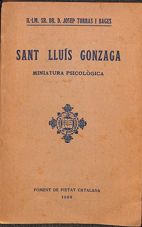 SANT LLUÍS GONZAGA - MINIATURA PSICOLÒGICA (CATALÁN) | SR. D. JOSEP TORRAS I BAGES