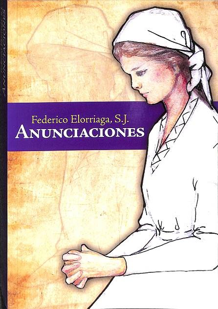 ANUNCIACIONES | FEDERICO ELORRIAGA, S.J.