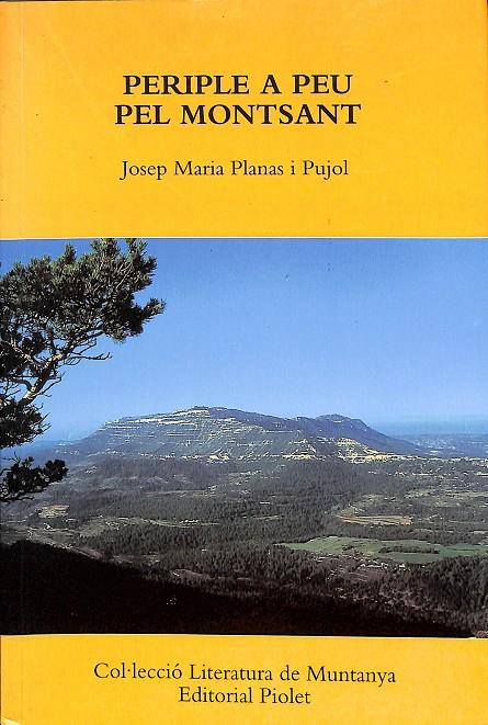 PERIPLE A PEU PEL MONTSANT (CATALÁN) | JOSEP MARIA PLANAS I PUJOL