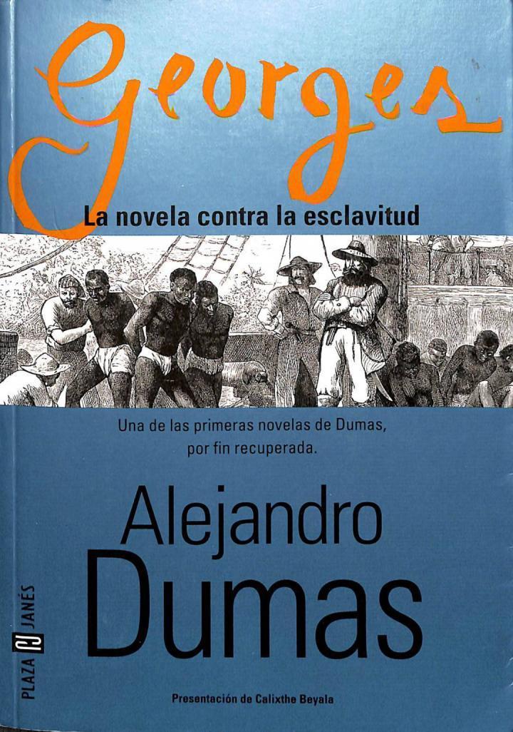 GEORGES (LA NOVELA CONTRA LA ESCLAVITUD) | 9788401012990 | ALEJANDRO DUMAS