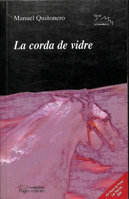 LA CORDA DE VIDRE COL·LECCIÓ LO MARRACO (CATALÁN) | QUIÑONERO RODRÍGUEZ, MANUEL