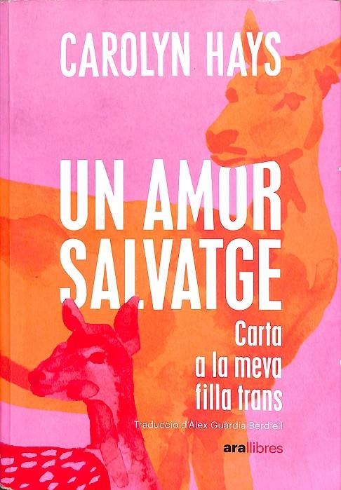 UN AMOR SALVATGE (CATALÁN) | HAYS, CAROLYN