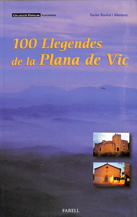 100 LLEGENDES DE LA PLANA DE VIC (CATALÁN) | ROVIRO ALEMANY, _XAVIER