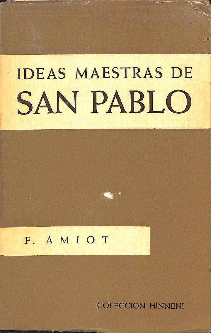 IDEAS MAESTRAS DE SAN PABLO | F. AMIOT