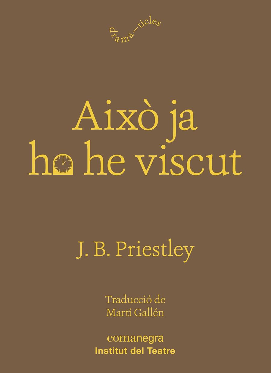 AIXÒ JA HO HE VISCUT (CATALÁN) | 9788417188931 | PRIESTLEY, J. B.
