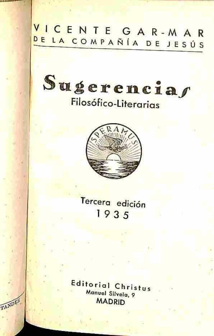 SUGERENCIAS FILOSÓFICO LITERARIAS, 1935 | VICENTE GAR - MAR