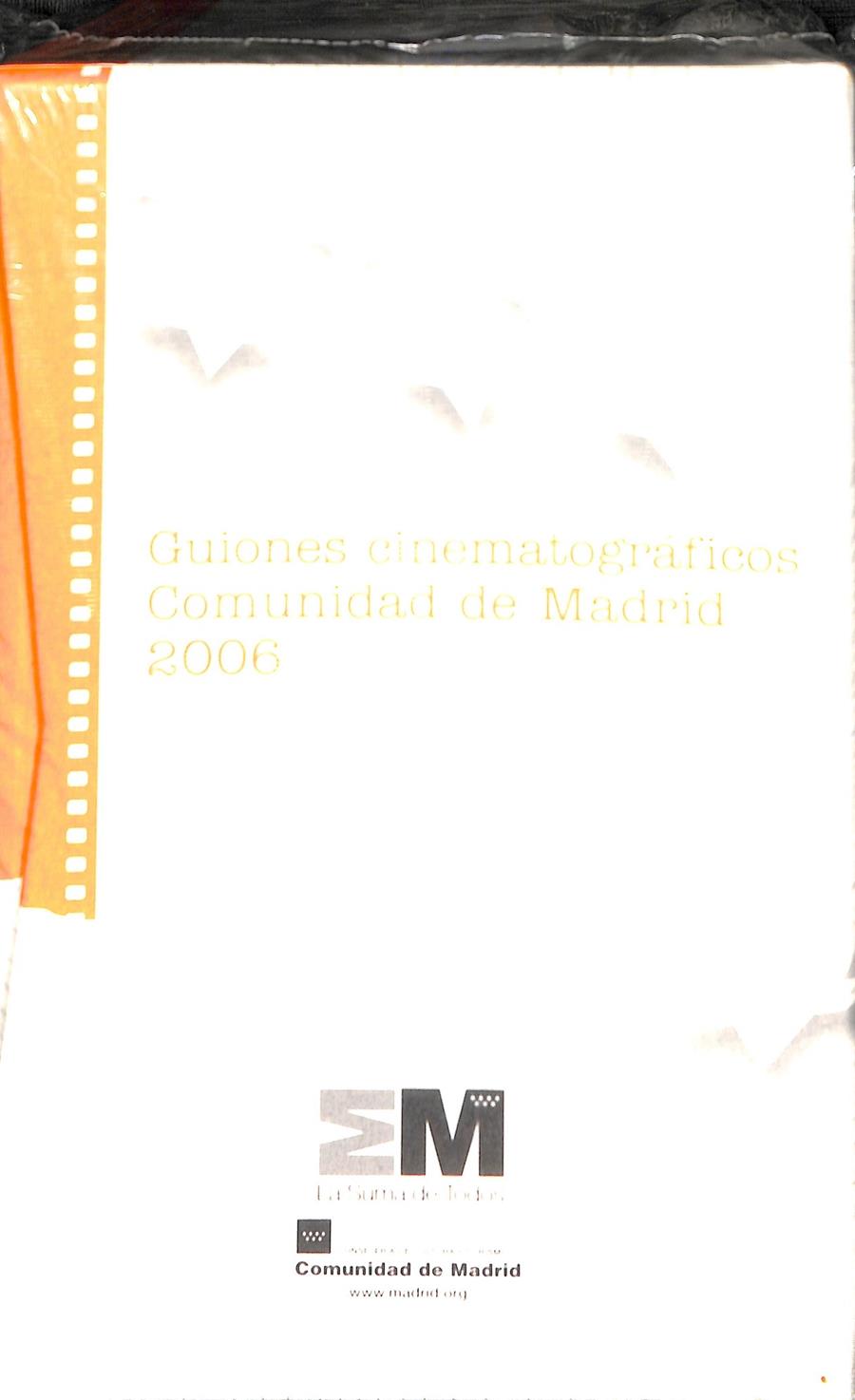 GUIONES CINEMATOGRÁFICOS COMUNIDAD DE MADRID 2006 (PRECINTADO) | V.V.A