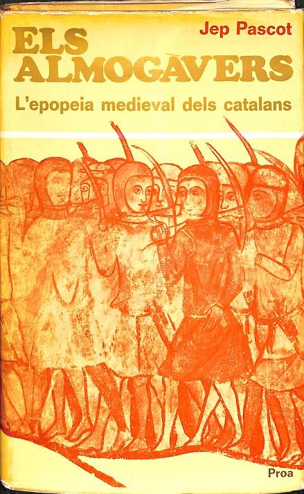 ELS ALSMOGÀVERS - L'EPOPEIA MEDIEVAL DELS CATALANS (CATALÁN) | JEP PASCOT