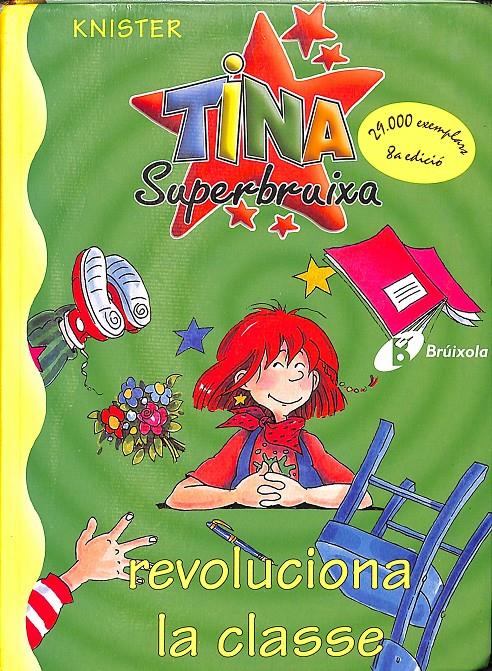 TINA SUPERBRUIXA REVOLUCIONA LA CLASSE (CATALÁN) | 9788483041697 | KNISTER