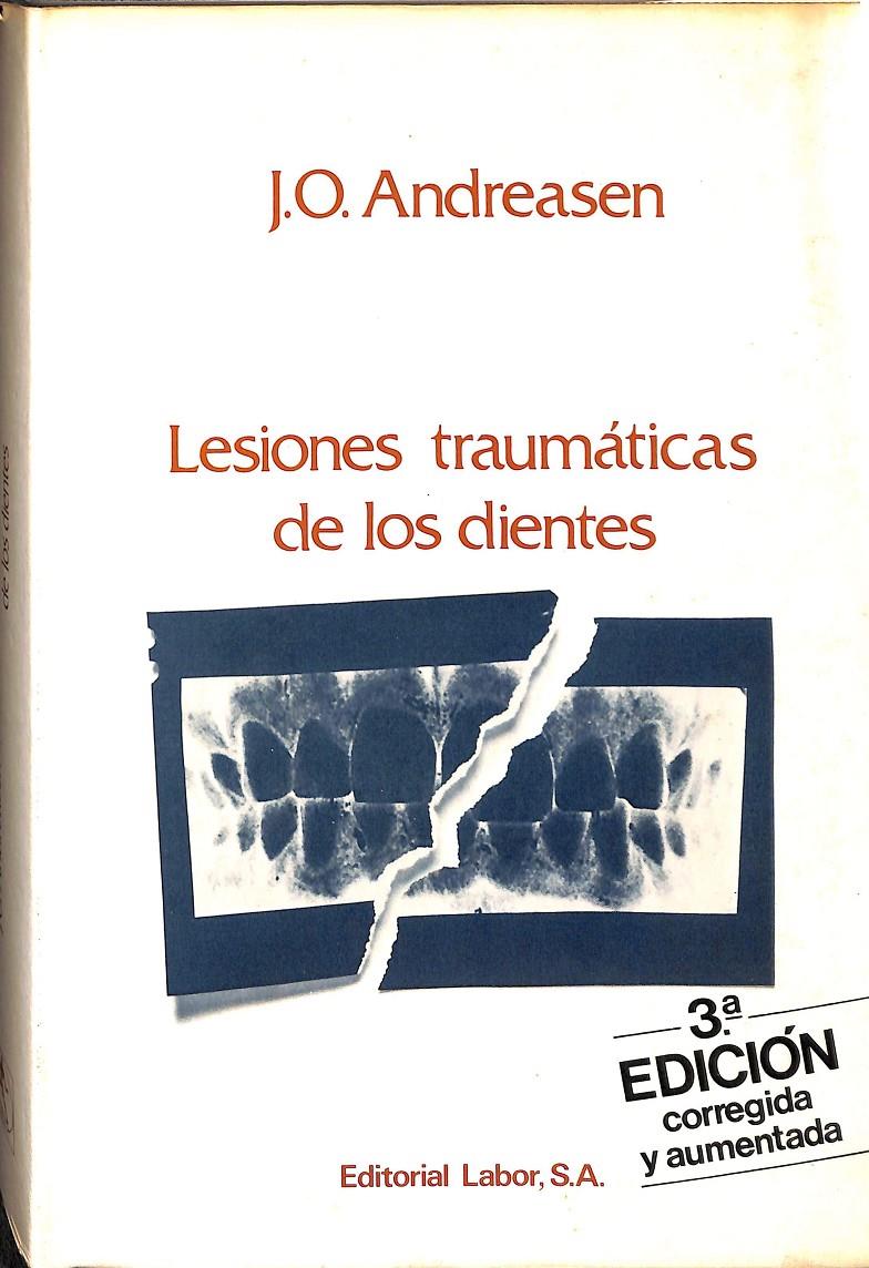 LESIONES TRAUMÁTICAS DE LOS DIENTES  | 9788433566737 | ANDREASEN, J. O.