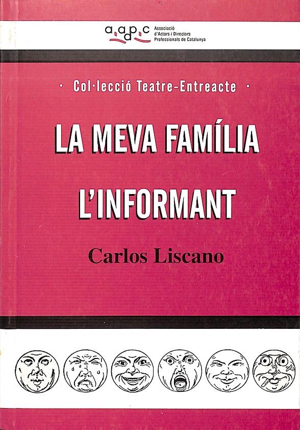 LA MEVA FAMÍLIA ; L'INFORMANT (CATALÁN) | 9788493123838 | LISCANO, CARLOS / GABARRÓ, MARIA CARME