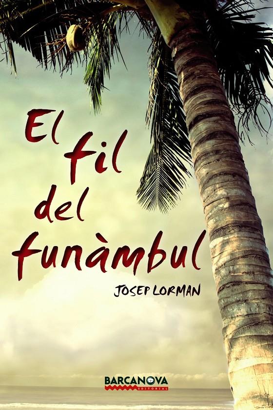 EL FIL DEL FUNÀMBUL (CATALÁN) | LORMAN, JOSEP