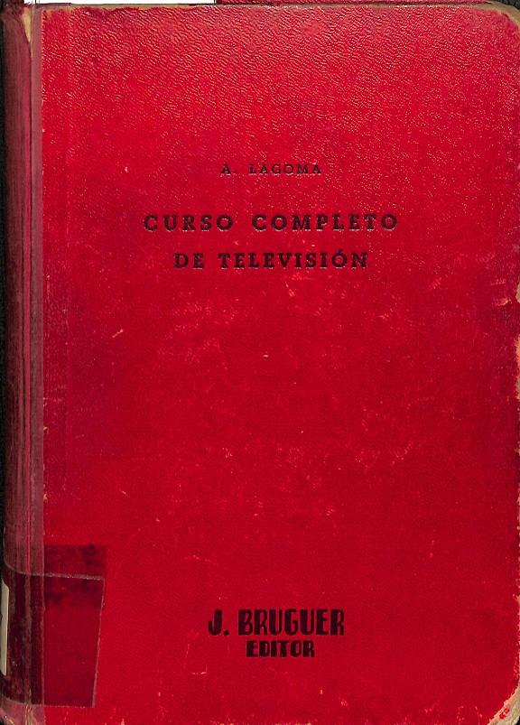 CURSO COMPLETO DE TELEVISIÓN | ALFONSO LAGOMA
