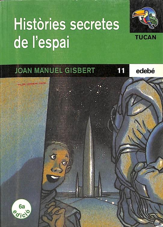 HISTÒRIES SECRETES DE L'ESPAI (CATALÁN) | JOAN MANUEL GISBERT
