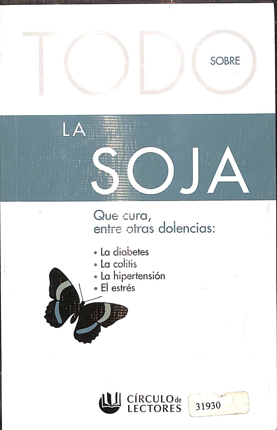 TODO SOBRE LA SOJA - PRECINTADO | 9788467200638 | V.V.A