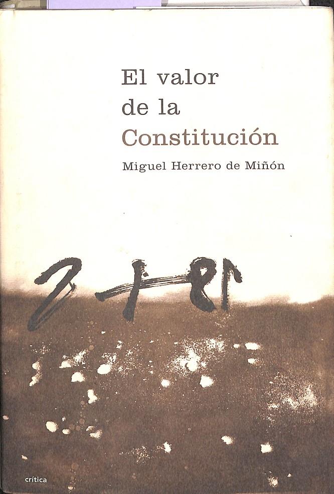 EL VALOR DE LA CONSTITUCIÓN | 9788484324201 | HERRERO DE MIÑON, MIGEL