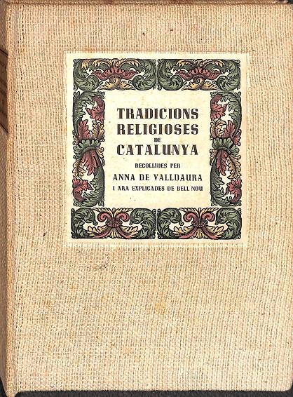 TRADICIONS RELIGIOSES DE CATALUNYA  | ANNA DE VALLDAURA 