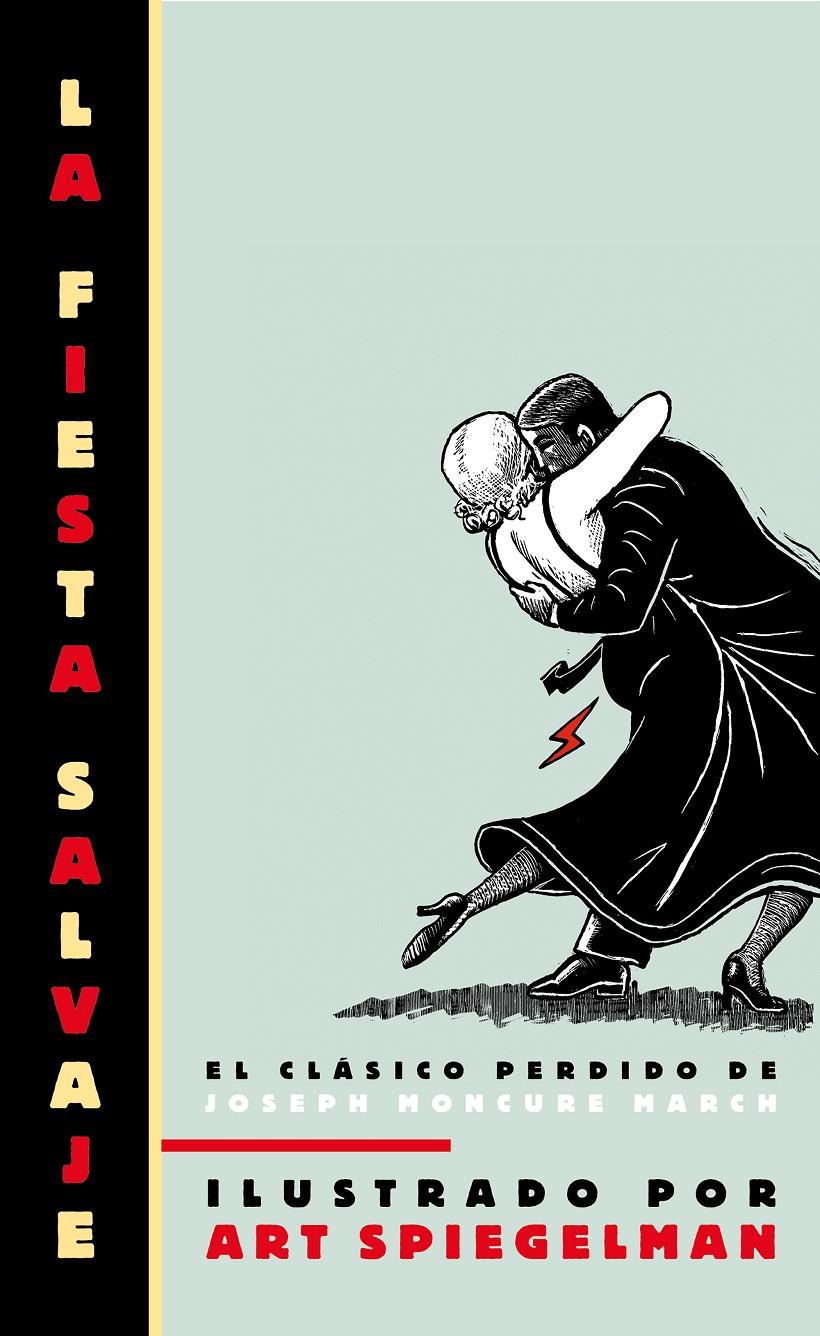 LA FIESTA SALVAJE (THE WILD PARTY) | 9788439722014 | SPIEGELMAN, ART