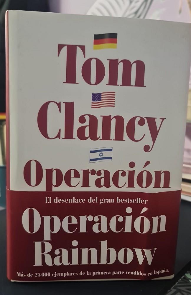 TOM CLANCY OPERACIÓN RAINBOW. EL DESENLACE DEL GRAN BESTSELLER. OPERACIÓN RAINBOW | TOM RAINBOW