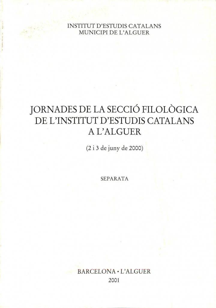 JORNADES DE LA SECCIÓ FILOLÒGICA DE L'INSTITUT D'ESTUDIS CATALANS A L'ALGUER - 2 I 3 DE JUNY DE 2000 (CATALÁN) | INSTITUT D'ESTUDIS CATALANS