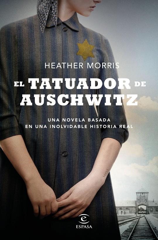 EL TATUADOR DE AUSCHWITZ | MORRIS, HEATHER