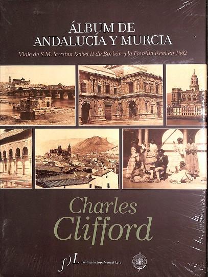 ÁLBUM DE ANDALUCÍA Y MURCIA (PRECINTADO) | CHARLES CLIFFORD