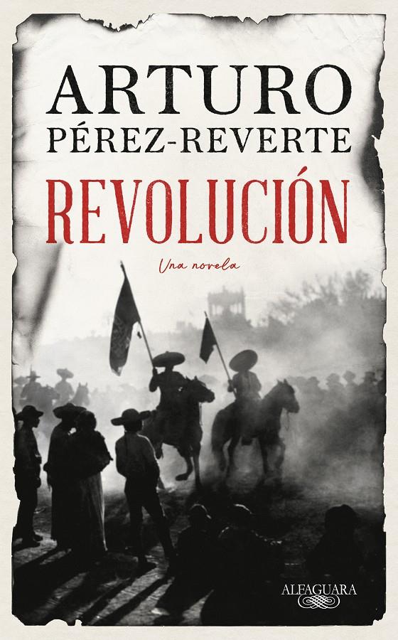 REVOLUCIÓN | PÉREZ-REVERTE, ARTURO