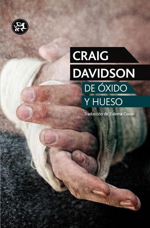 DE ÓXIDO Y HUESO | DAVIDSON, CRAIG
