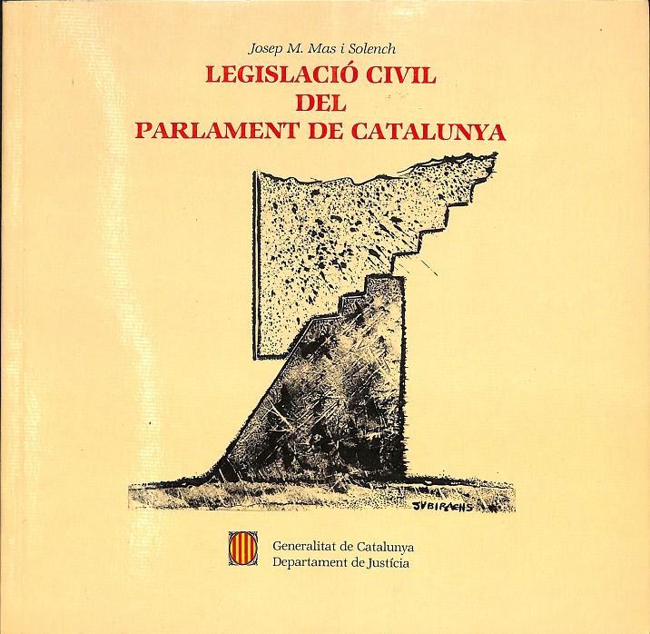LEGISLACIÓ CIVIL DEL PARLAMENT DE CATALUNYA | 9788439324034 | MAS I SOLENCH, JOSEP M.