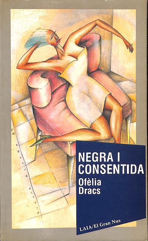 NEGRA I CONSENTIDA (CATALÁN) | OFÈLIA DRACS