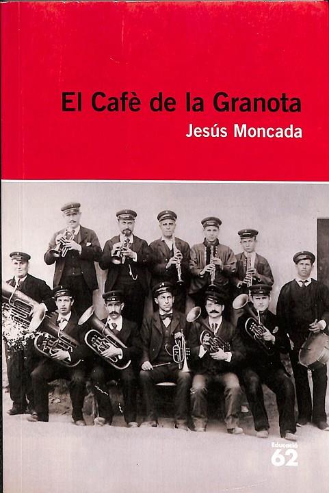 EL CAFÈ DE LA GRANOTA (CATALÁN) | MONCADA, JESÚS