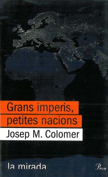 GRANS IMPERIS PETITES NACIONS  (CATALÁN) | 9788484378808 | COLOMER, JOSEP M.