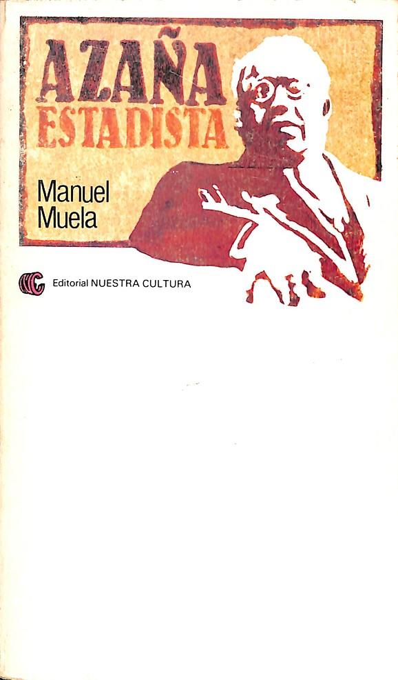 AZAÑA ESTADISTA | MANUEL MUELA