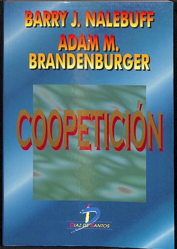 COOPETICIÓN | NALEBUFF, BARRRY J./BRANDENBURGER, ADAM M.