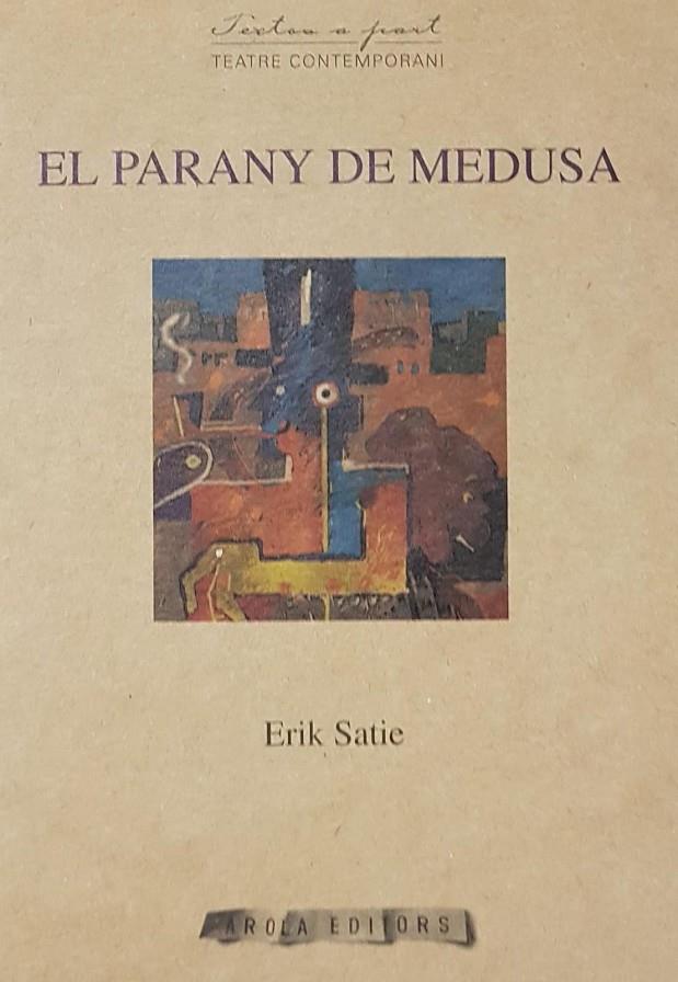 EL PARANY DE MEDUSA (CATALÁN) | 9788492408580 | SATIE, ERIK