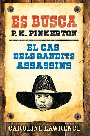 EL CAS DELS BANDITS ASSASSINS (CATALÁN) | LAWRENCE, CAROLINE