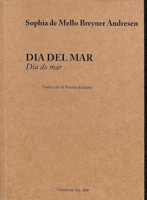 DIA DEL MAR (CATALÁN) | DE MELLO BREYNER ANDRESEN, SOPHIA