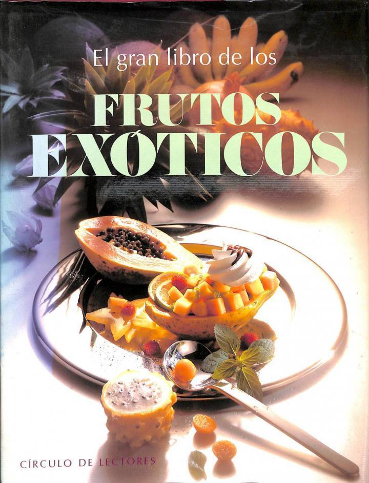 EL GRAN LIBRO DE LOS FRUTOS EXÓTICOS | 9788422640714 | CHRISTIAN TEUBNER