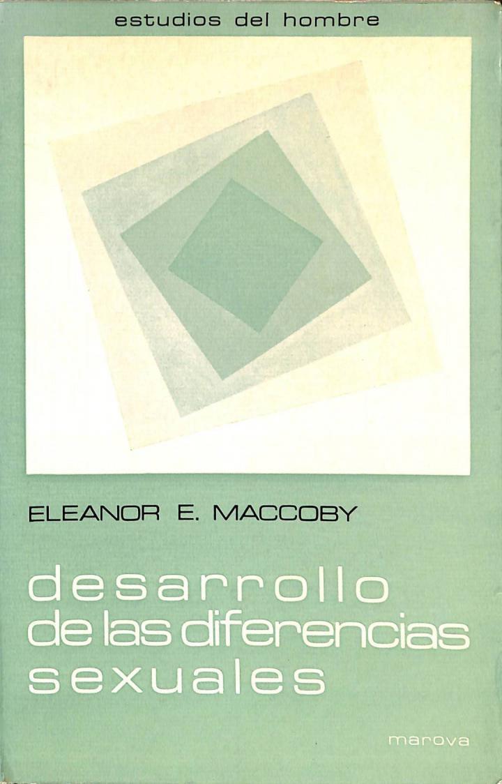 DESARROLLO DE LAS DIFERENCIAS SEXUALES | ELEANOR E. MACCOBY