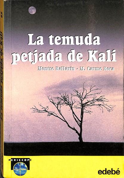 LA TEMUDA PETJADA DE KALI (CATALÁN) | MONTSE BALLARIN