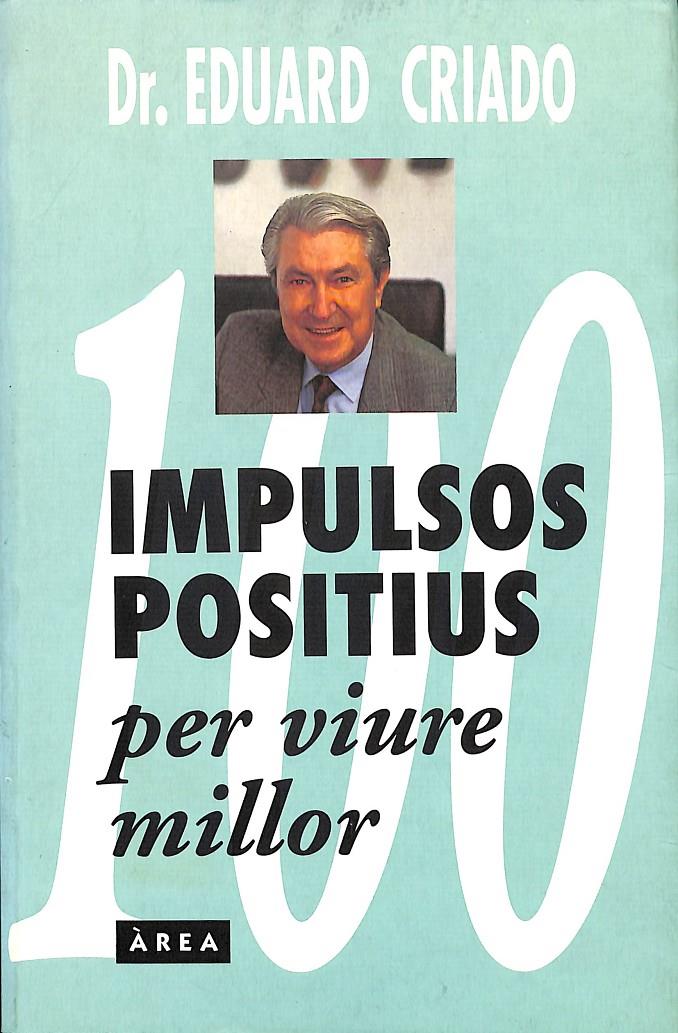 IMPULSOS POSITIUS PER VIURE MILLOR (CATALÁN) | DR. EDUARD CRIADO