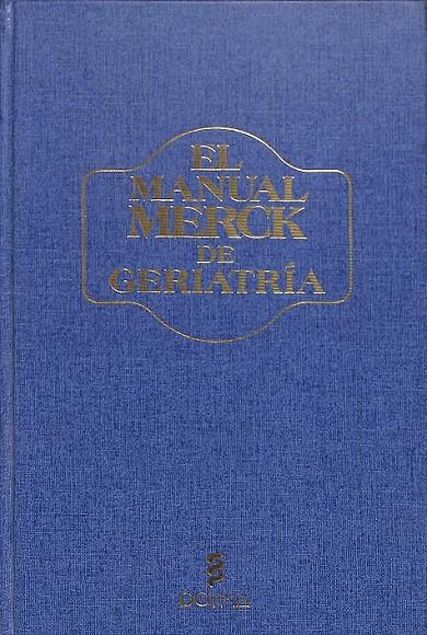 EL MANUAL MERCK DE GERIATRÍA | 8475925197 | ABRAMS, WILLIAM B.