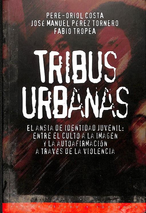 TRIBUS URBANAS | 9788449303043 | COSTA, PERE ORIOL / PÉREZ, JOSÉ MANUEL / TROPEA, FABIO