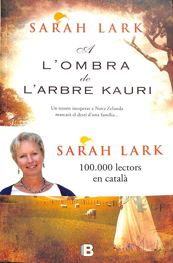 A L'OMBRA DE L'ARBRE KAURI (TRILOGIA DE L'ARBRE KAURI 2) (CATALÁN) | 9788466654944 | LARK, SARAH